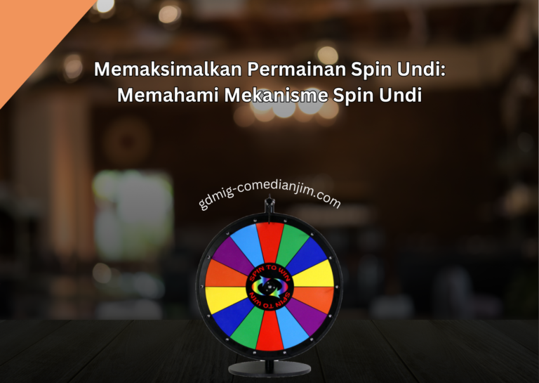 Memaksimalkan Permainan Spin Undi